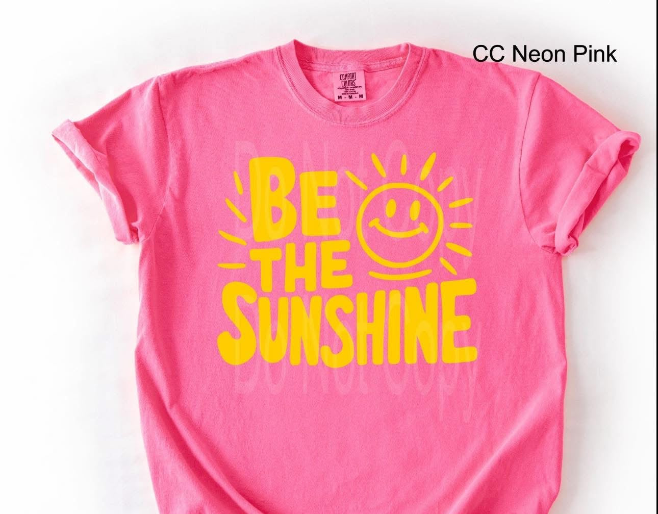 Be The Sunshine- Comfort Colors
