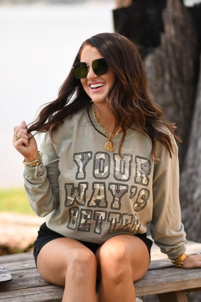 YOUR WAYS BETTER TEE / LONG SLEEVE