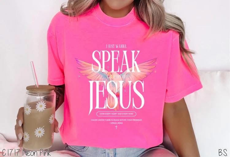 Speak The Name Of Jesus-Comfort Colors