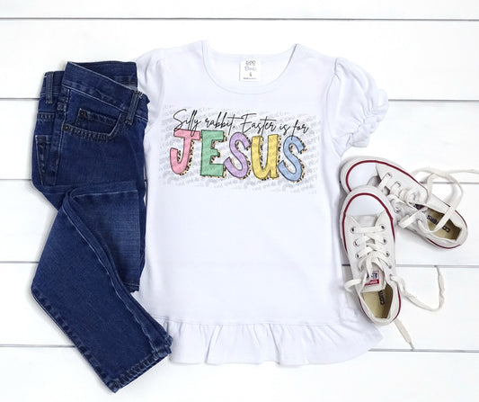Silly Rabbit, Easter is For Jesus