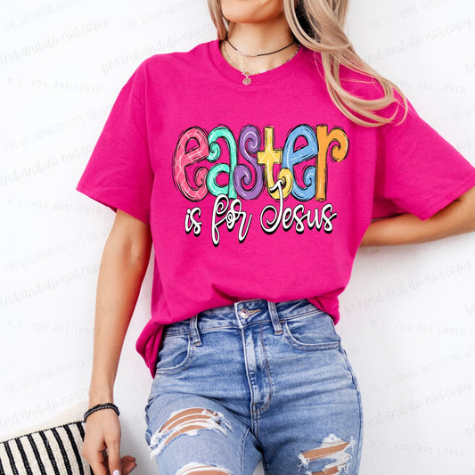 Easter is for Jesus-completed tee