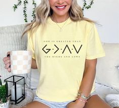 God Is Greater Than the Highs and Lows Comfort Color Tee-Adult