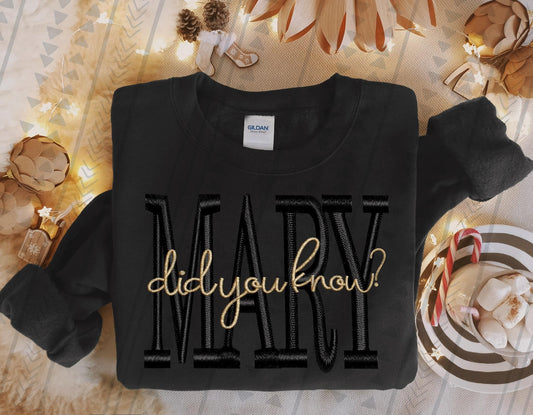 Mary Did You Know Faux Embroidery Youth Sweatshirt- Gildan Brand