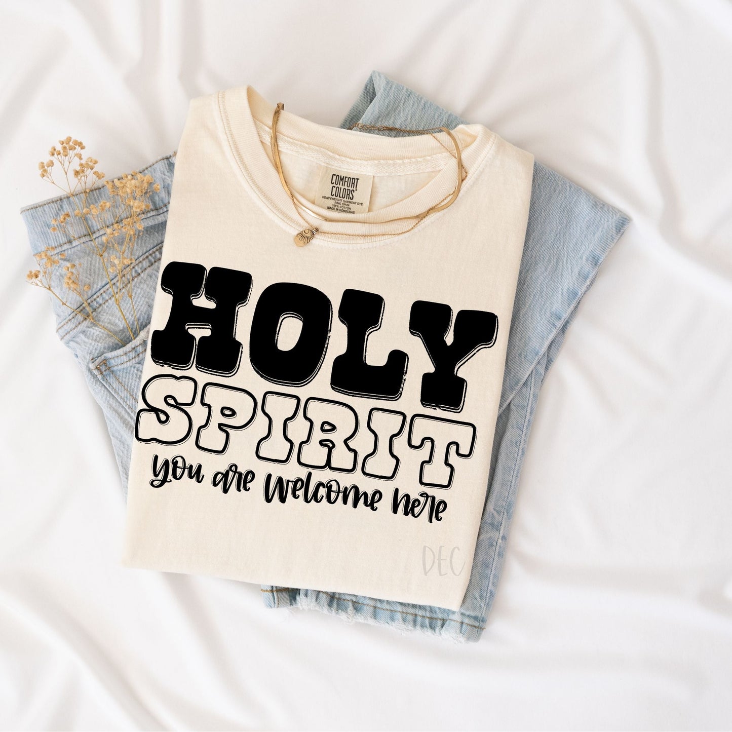 Holy Spirit you are welcome here-Black-Comfort Color-Tee