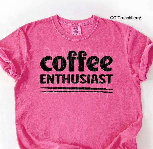 Coffee Enthusiast- Comfort Colors