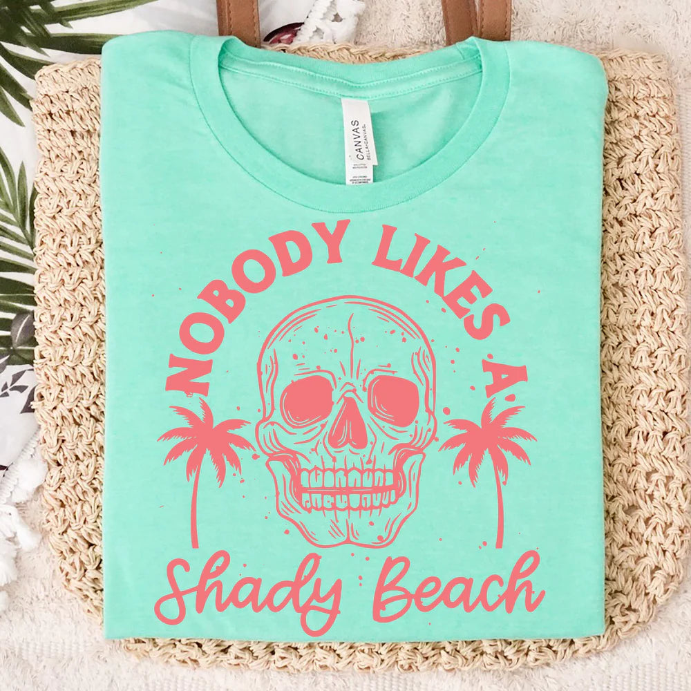 No body Likes a Shady Beach