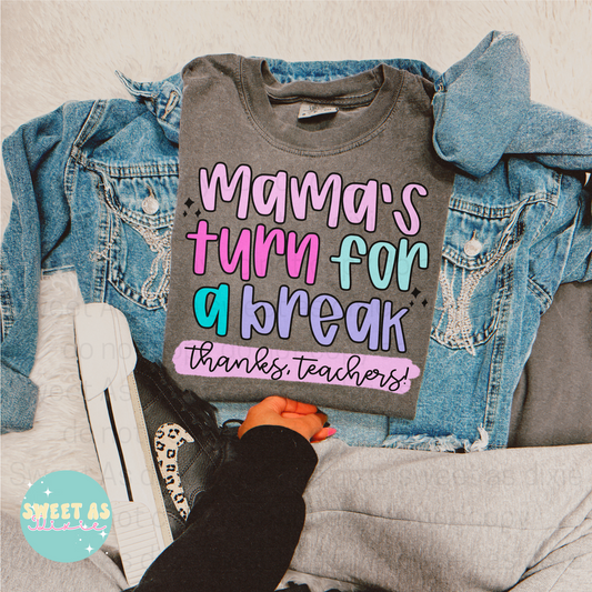 Mama’s Turn-Comfort Colors