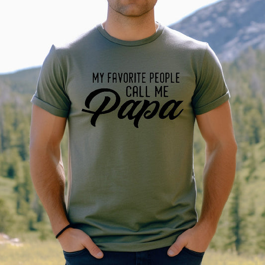 Favorite People Call Me Papa