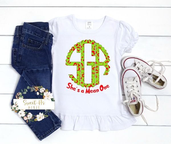 She's A Mean One Monogrammed TShirt