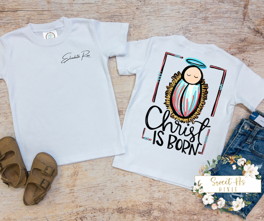 Christ Is Born Graphic Tee